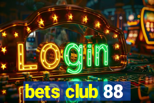 bets club 88